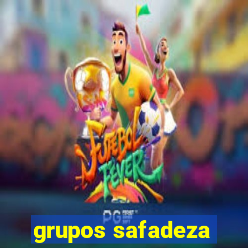 grupos safadeza